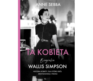 Ta kobieta. Biografia Wallis Simpson w.2022