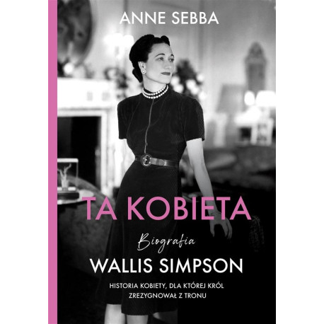 Ta kobieta. Biografia Wallis Simpson w.2022