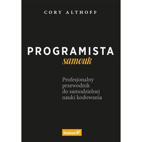 Programista samouk. Profesjonalny przewodnik do...