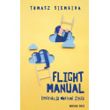 Flight Manual. Instrukcja obsługi życia