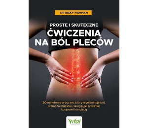 Proste i skuteczne ćwiczenia na ból pleców