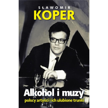 Alkohol i muzy. Polscy artyści i ich ulubione...