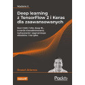 Deep learning z TensorFlow 2 i Keras dla... w.2