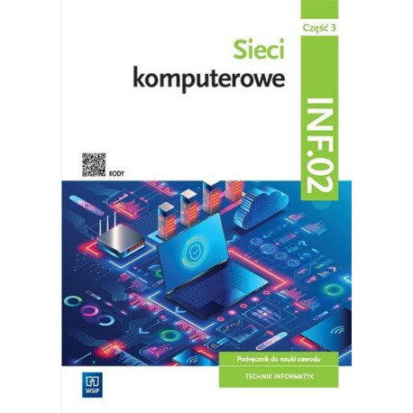 Sieci komputerowe.Kwal.INF.02. podr. cz.3 WSIP