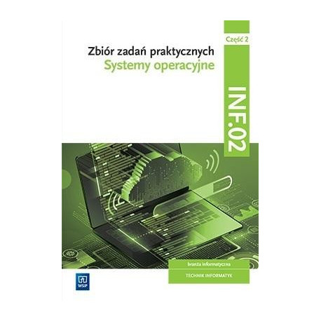 Systemy operacyjne.Kwal.INF.02. zb. zad. cz.2 WSIP