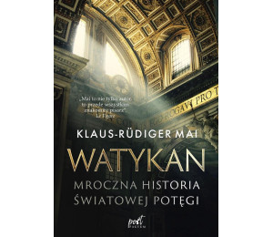 Watykan. Mroczna historia światowej potęgi