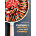 Współczesna kuchnia dawnych Kresów