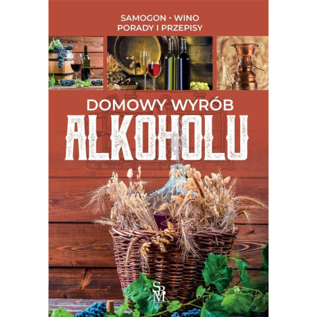 Domowy wyrób alkoholu w.2022