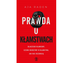 Prawda o kłamstwach