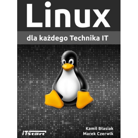 Linux dla każdego Technika IT