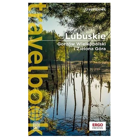 Lubuskie. Gorzów.. i Zielona Góra. Travelbook