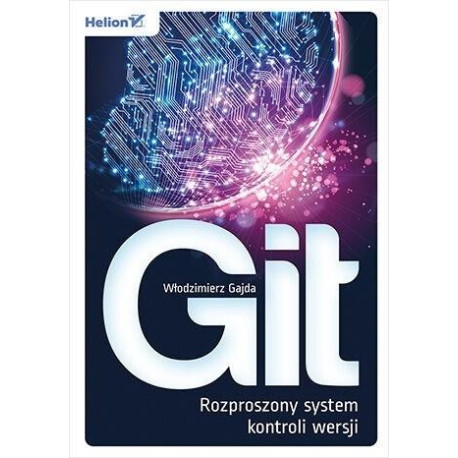 Git. Rozproszony system kontroli wersji