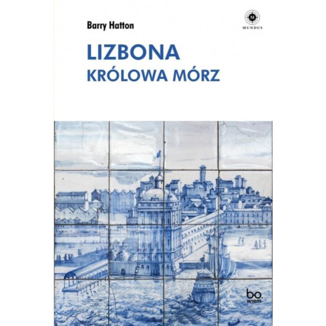 Lizbona. Królowa mórz