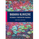 Badania kliniczne - wyzwania i perspektywy rozwoju