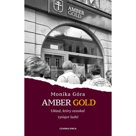 Amber Gold. Układ, który oszukał tysiące ludzi