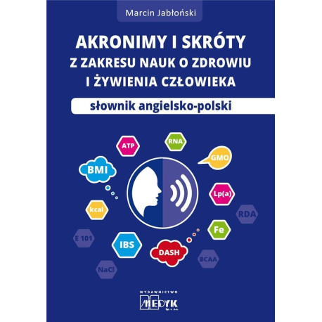 Akronimy i skróty z zakresu nauk o zdrowiu...