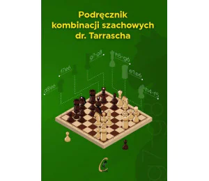 Podręcznik kombinacji szachowych dr. Tarrascha