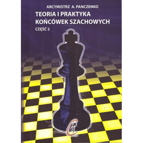 Teoria i praktyka końcówek szachowych cz.2