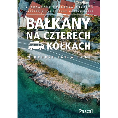 Bałkany na czterech kółkach