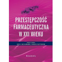 Przestępczość farmaceutyczna w XXI wieku