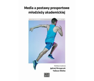 Media a postawy prosportowe młodzieży akademickiej