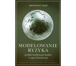 Modelowanie ryzyka portfela kredytowego banków