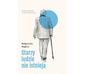 Starzy ludzie nie istnieją