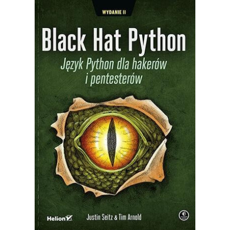 Black Hat Python. Język Python dla hakerów...w.2