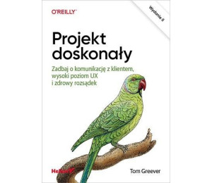 Projekt doskonały. Zadbaj o komunikację z klientem