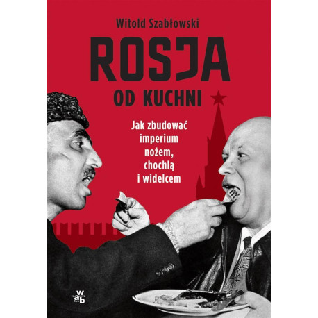 Rosja od kuchni