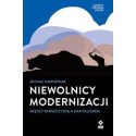 Niewolnicy modernizacji Między pańszczyzną a..