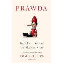 Prawda. Krótka historia wciskania kitu