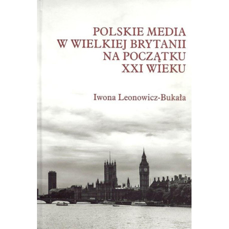 Polskie media w Wielkiej Brytanii na początku...