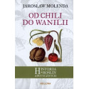 Od chili do wanilii. Historia roślin apetycznych