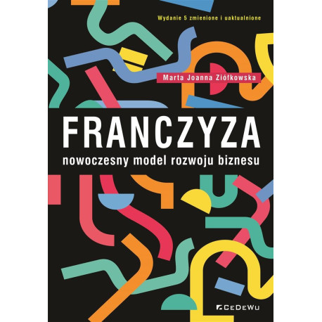 Franczyza nowoczesny model rozwoju biznesu w.5