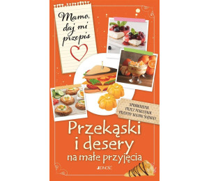 Przekąski i desery na małe przyjęcia