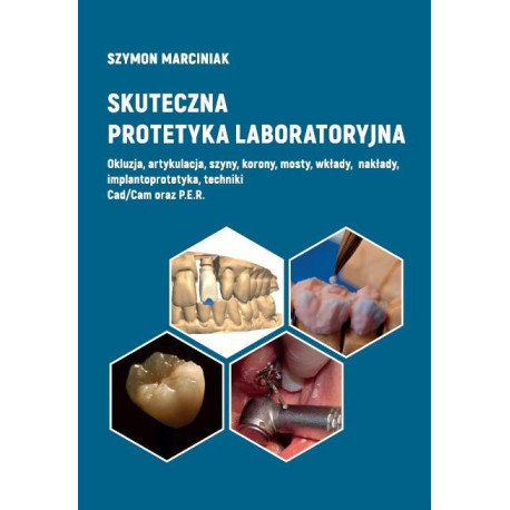 Skuteczna protetyka laboratoryjna