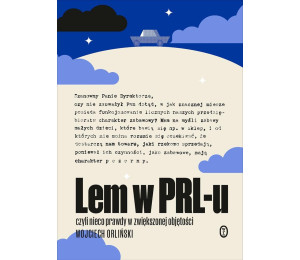 Lem w PRL-u. czyli nieco prawdy w zwiększonej..