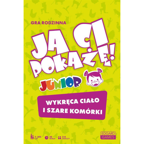 Ja Ci pokażę! Junior. Gra rodzinna