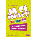 Ja Ci pokażę! Junior. Gra rodzinna