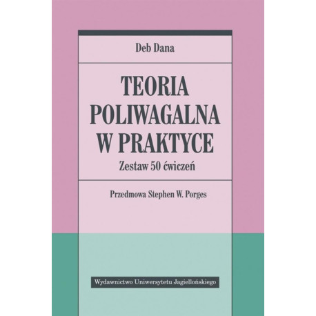 Teoria poliwagalna w praktyce. Zestaw 50 ćwiczeń