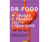 Dr Food. W trosce o żołądek, jelita i trawienie