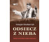 Odsiecz z nieba. Prymas Wyszyński wobec rewolucji