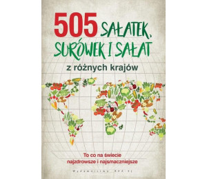 505 sałatek, surówek i sałat