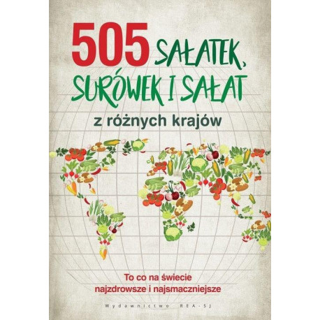 505 sałatek, surówek i sałat