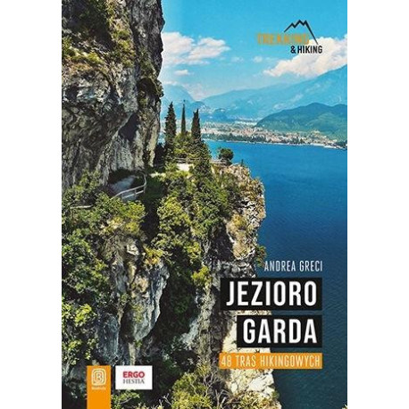 Jezioro Garda. 48 tras hikingowych