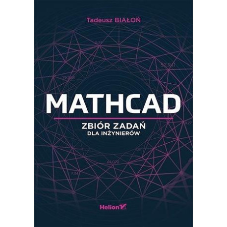 Mathcad. Zbiór zadań dla inżynierów