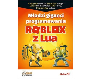 Młodzi giganci programowania. Roblox z Lua