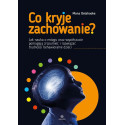 Co kryje zachowanie?