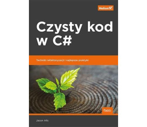 Czysty kod w C. Techniki refaktoryzacji i..